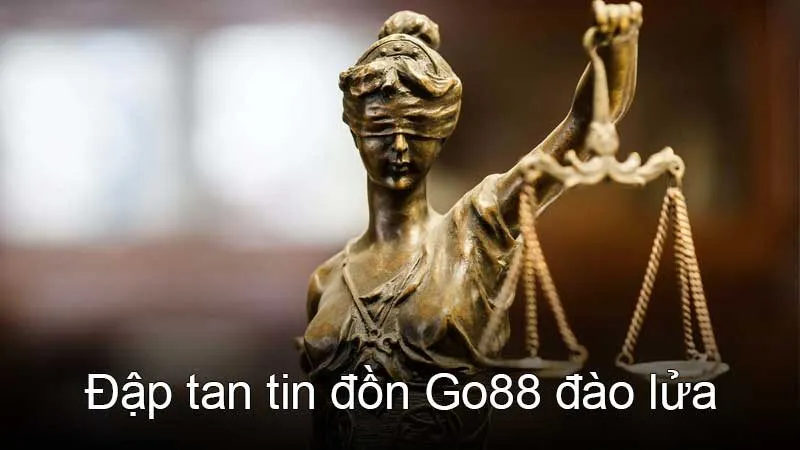 dap-tan-tin-don-go88-dao-lua